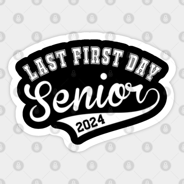 Last First Day Class of 2024 Funny Seniors 2024 Sticker by KsuAnn